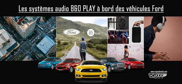 Les systèmes audio B&O PLAY à bord des véhicules Ford