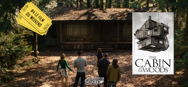 #4 Le Film du Weekend • The Cabin in the Woods