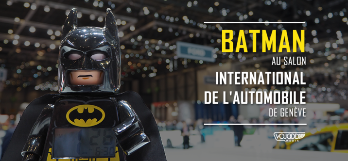 [EXCLU] Batman au Salon International de l'Automobile de Genève