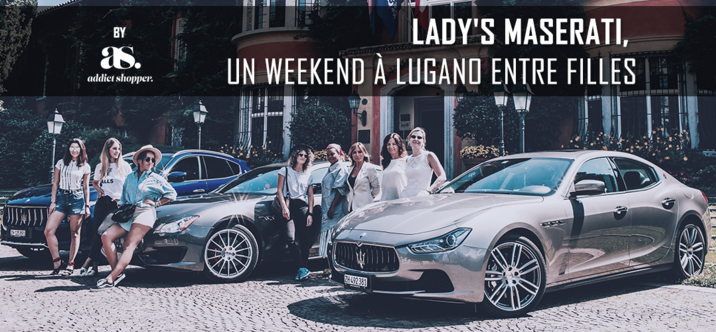 Lady's Maserati, un weekend à Lugano entre filles
