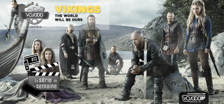 #13 La série de la semaine • Vikings 