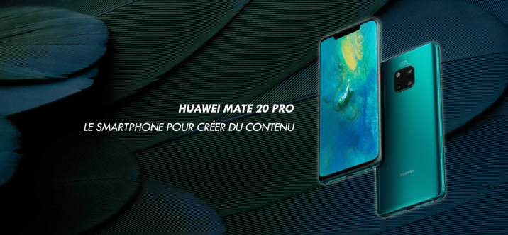 Huawei Mate 20 Pro, le smartphone pour créer du contenu