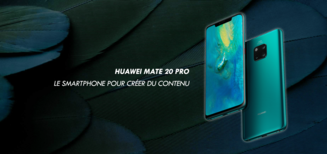Huawei Mate 20 Pro, le smartphone pour créer du contenu
