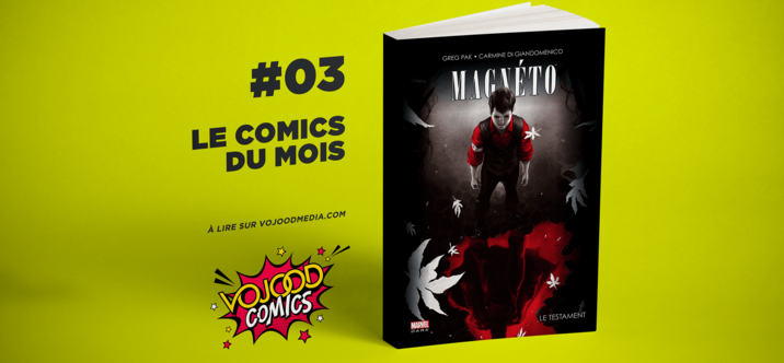 #03 Le comics du mois • Magnéto Le Testament 