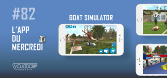  #82 L'App du Mercredi • Goat Simulator 