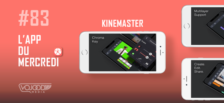  #83 L'App du Mercredi •  KineMaster 