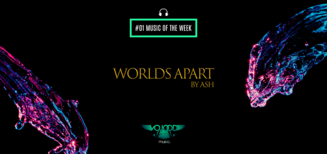 #01 Music of the week • Worlds Apart by Ash